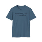 Apparently I like RV Camping T-Shirt