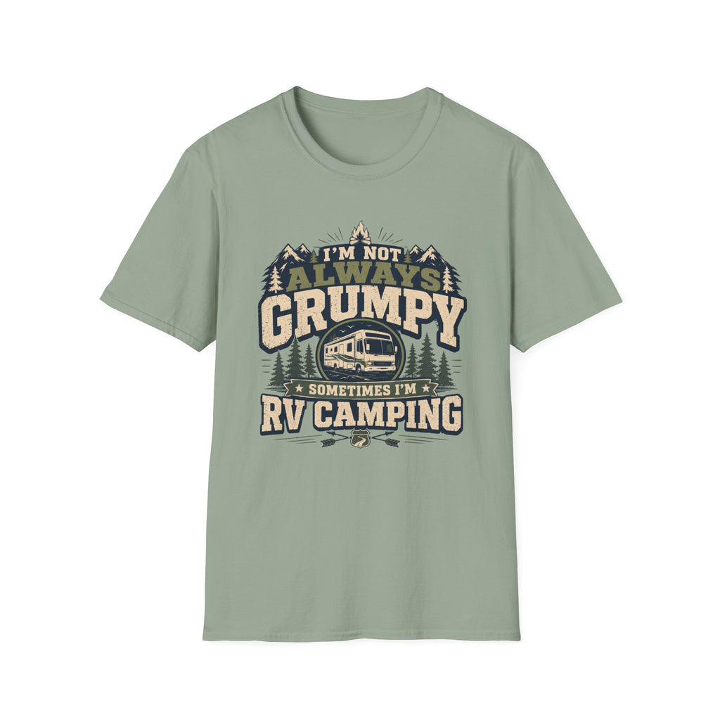 I'm Not Always Grumpy I'm RV Camping Class A T-Shirt
