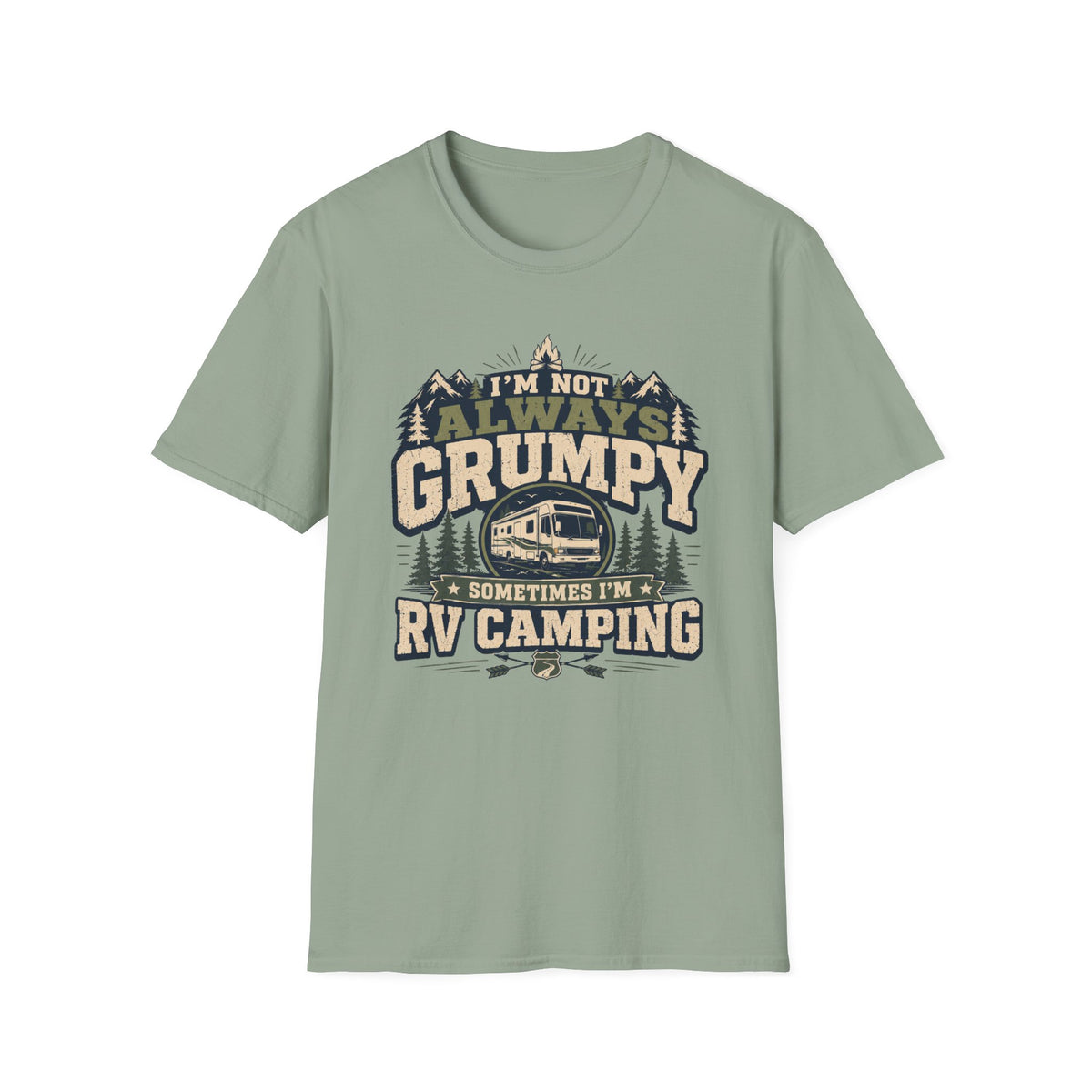 I'm Not Always Grumpy I'm RV Camping Class A T-Shirt