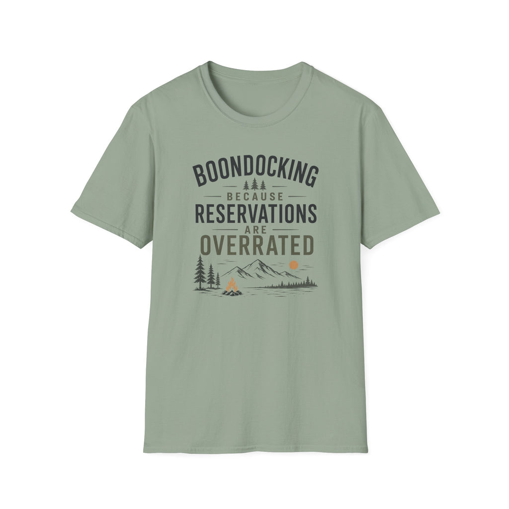 Boondocking Because Reservations Are Overrated T-Shirt