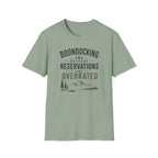 Boondocking Because Reservations Are Overrated T-Shirt