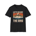 Let's go off grid T-shirt