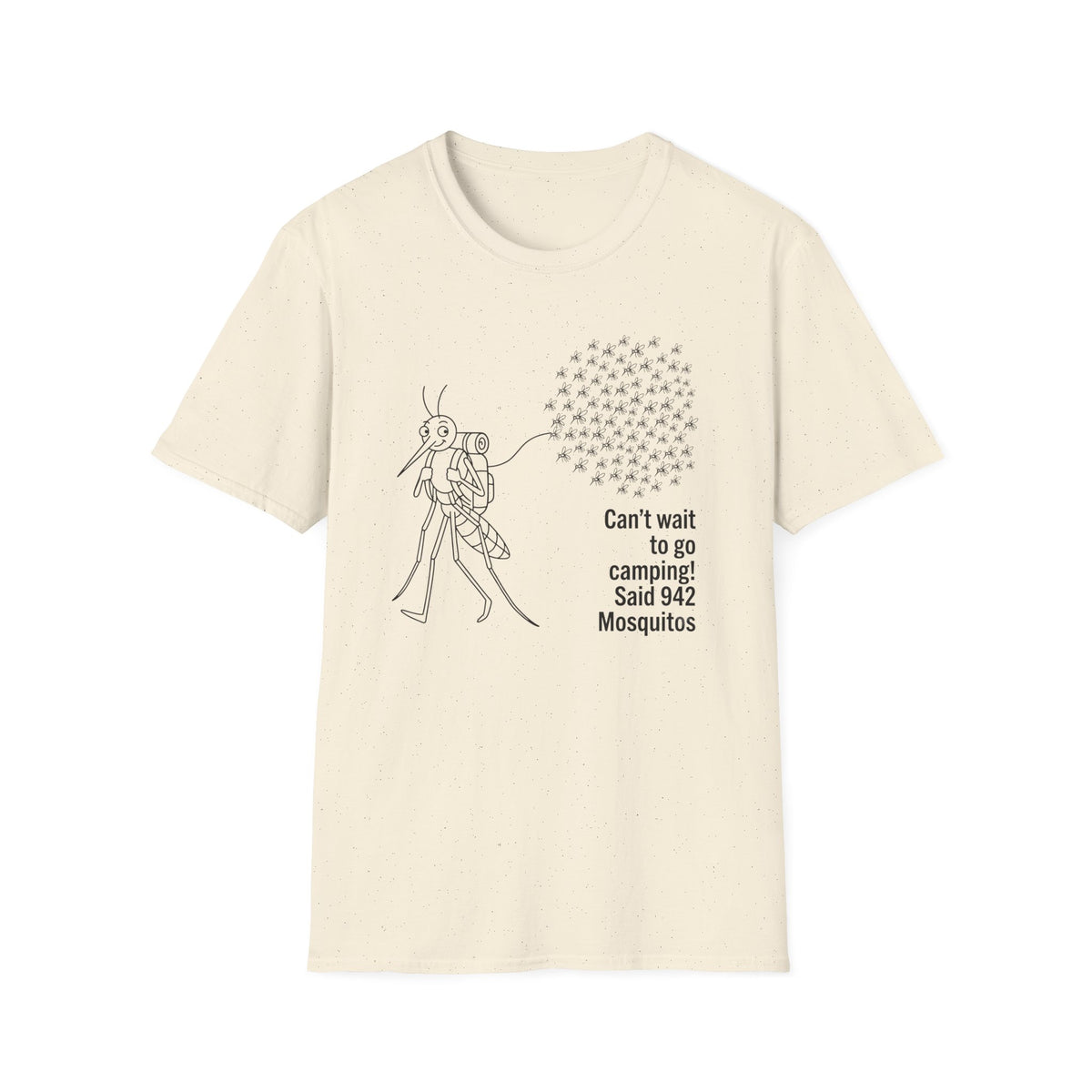 Can't wait to go camping Mosquitos T-Shirt