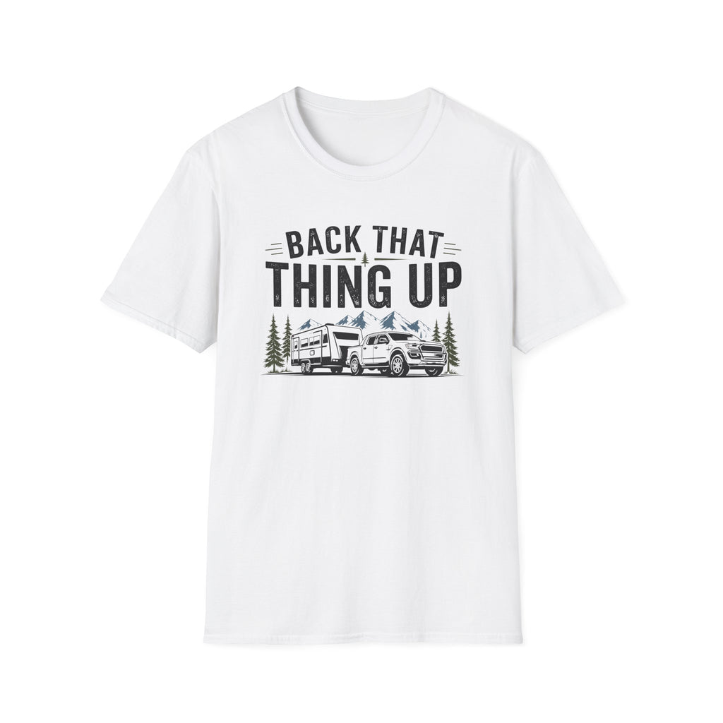 Back That Thing Up with Trailer T-shirt