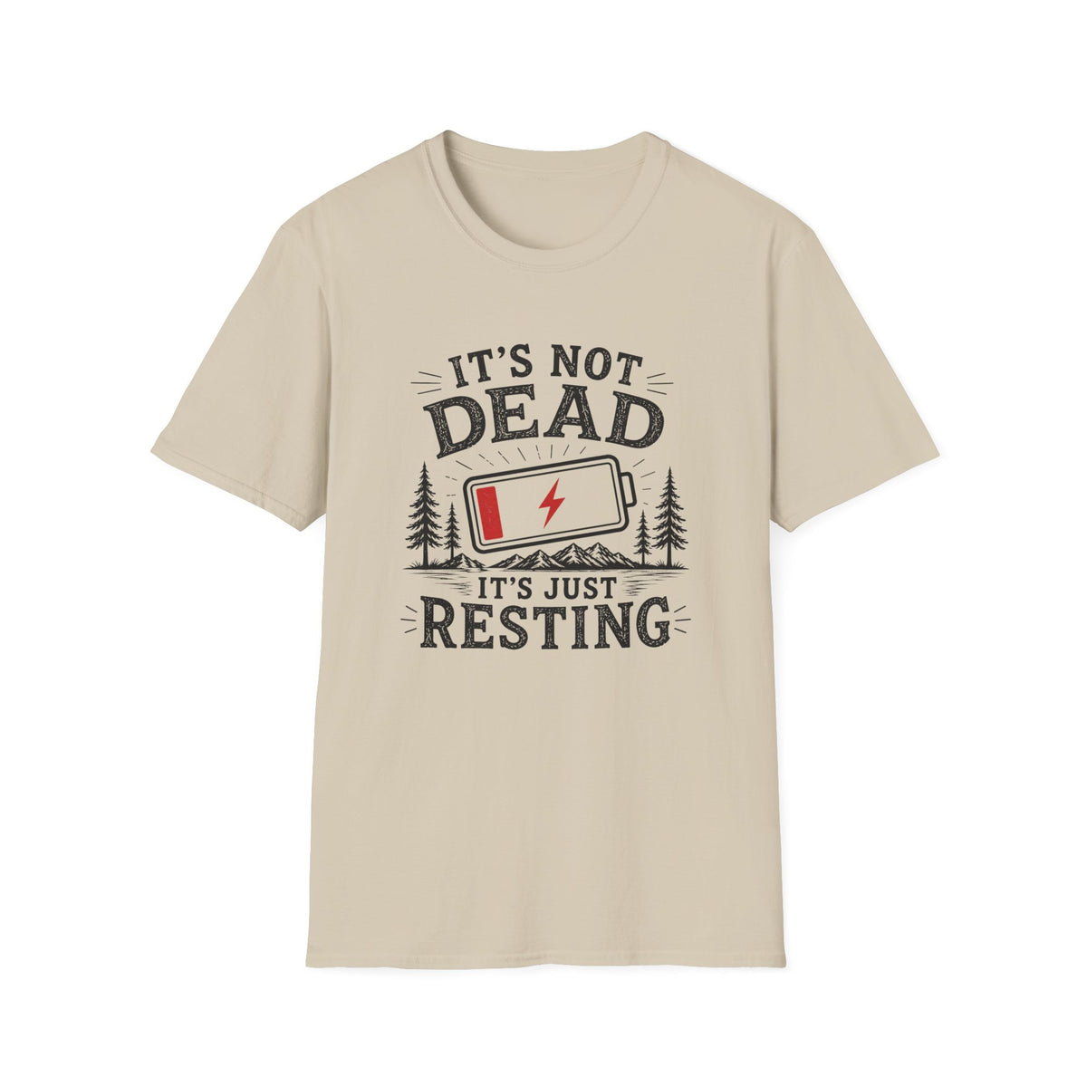 It's Not Dead, It's Just Resting T-Shirt