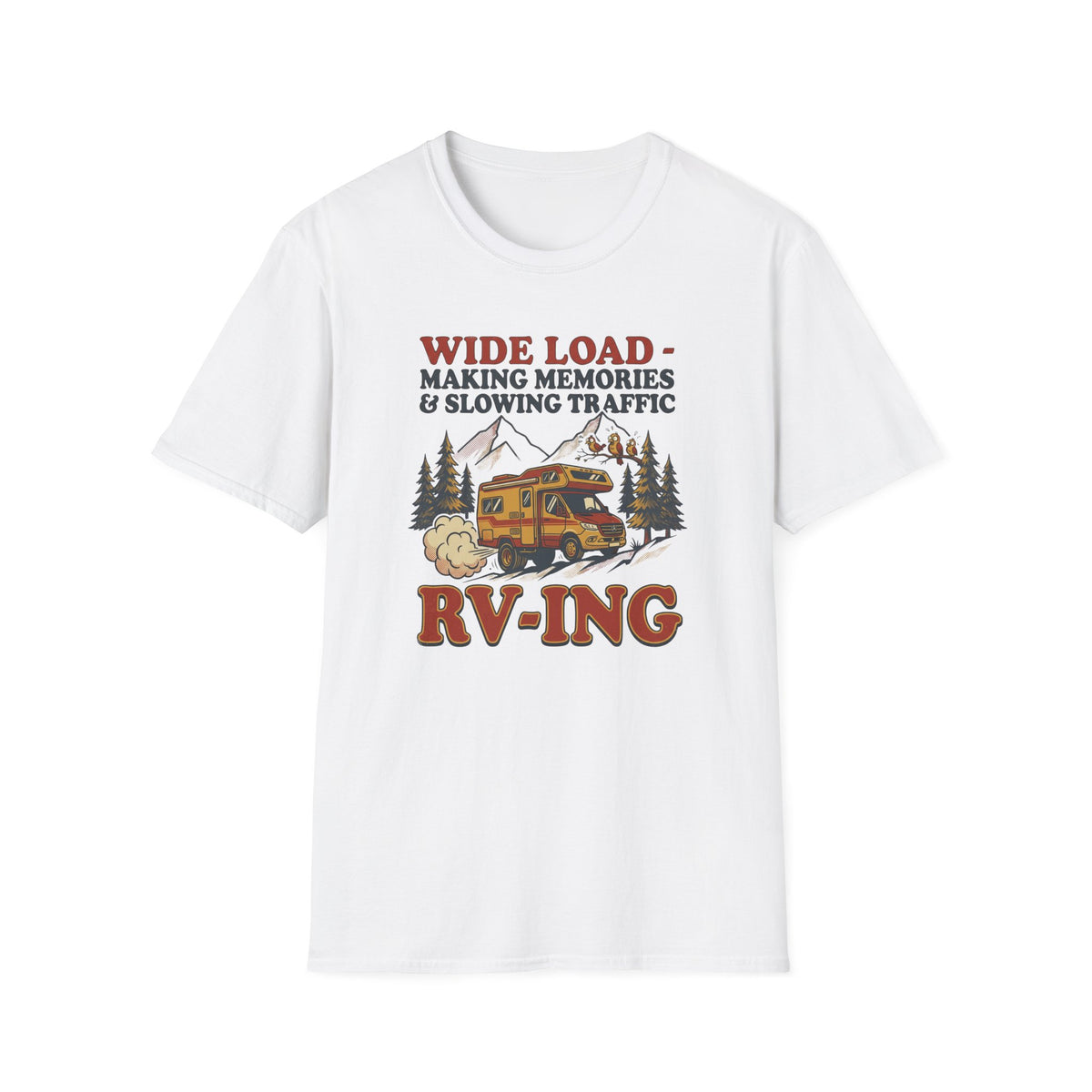 Wide Load: Making Memories T-Shirt