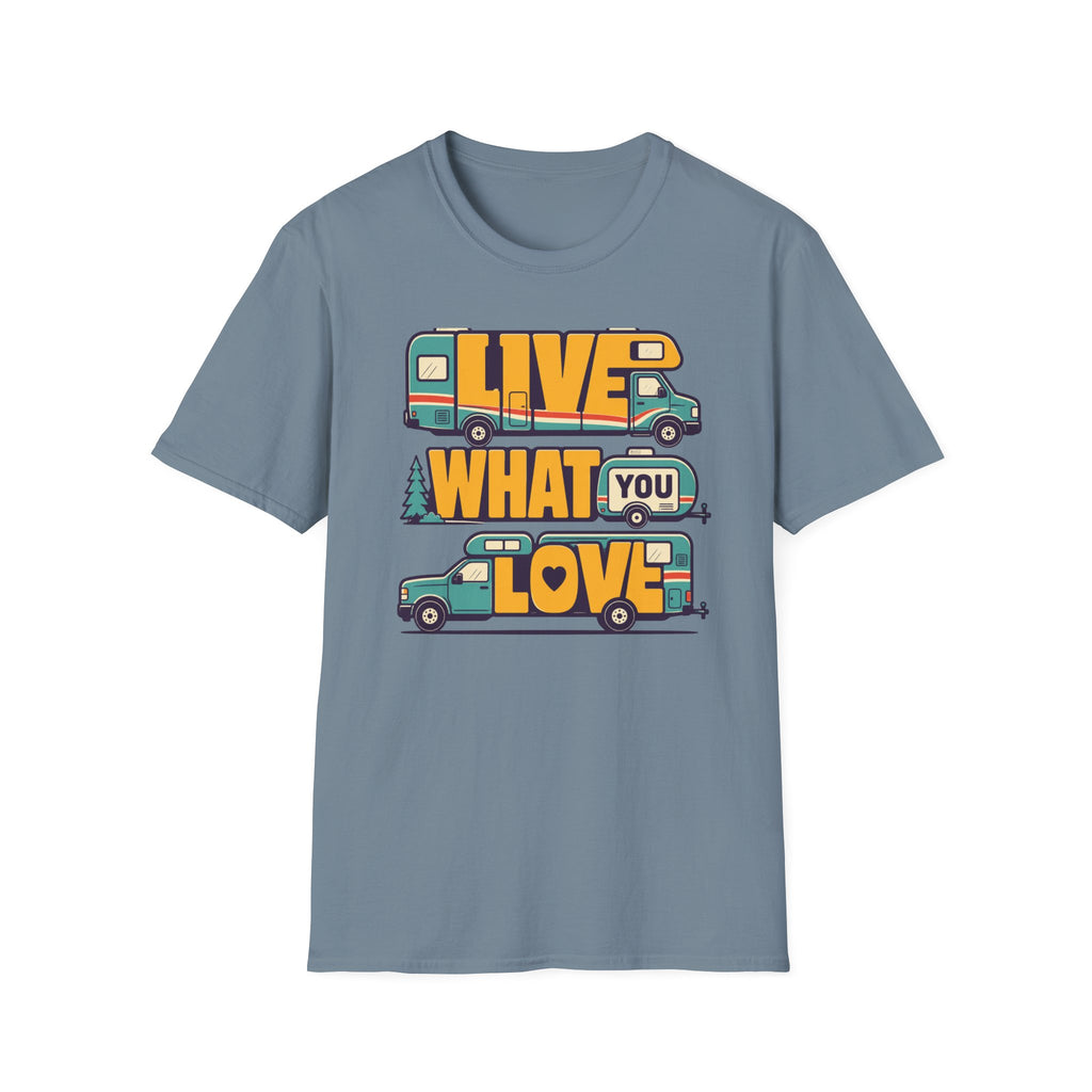 Live What You Love T-shirt
