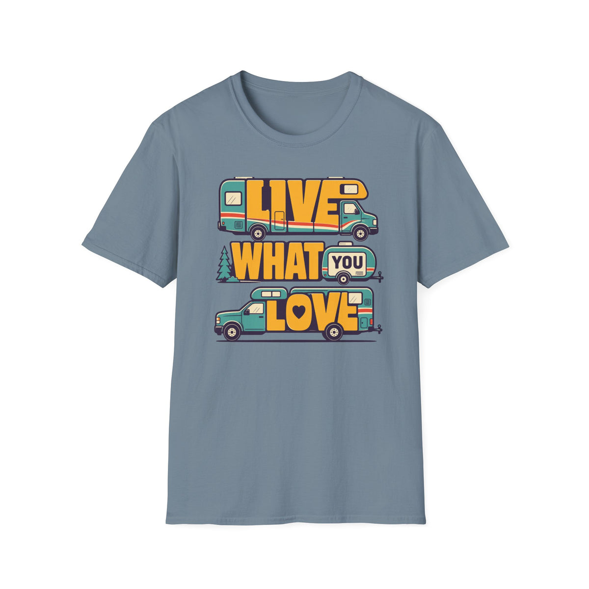 Live What You Love T-shirt