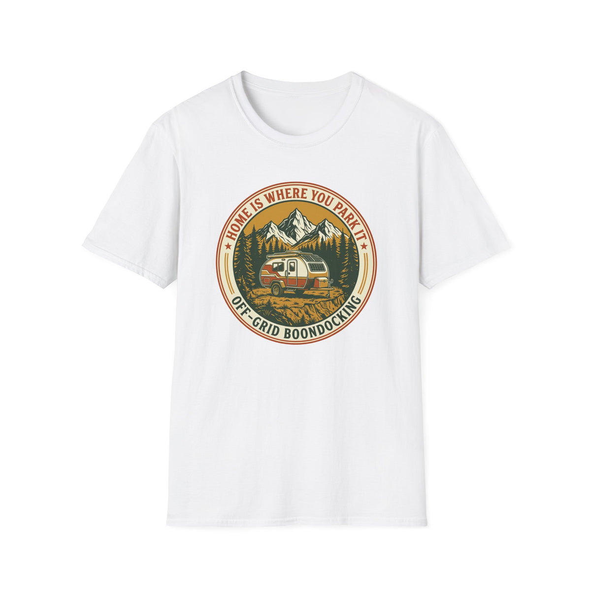 Home Is Where You Park It Trailer T-Shirt