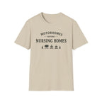 Motorhomes Before Nursing Homes T-Shirt