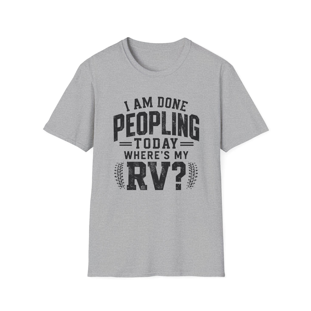 I Am Done Peopling Today T-shirt