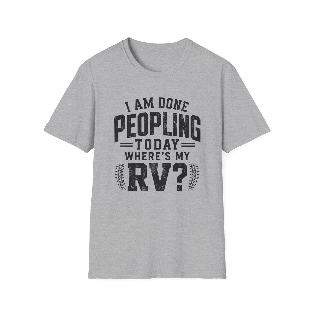 I Am Done Peopling Today T-shirt