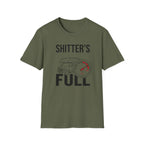 Shitter's Full T-Shirt