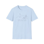 Find Me Where the Road Ends T-Shirt