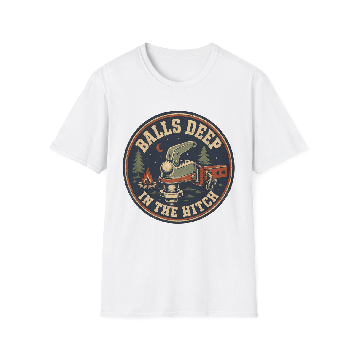 Balls Deep in the Hitch T-Shirt