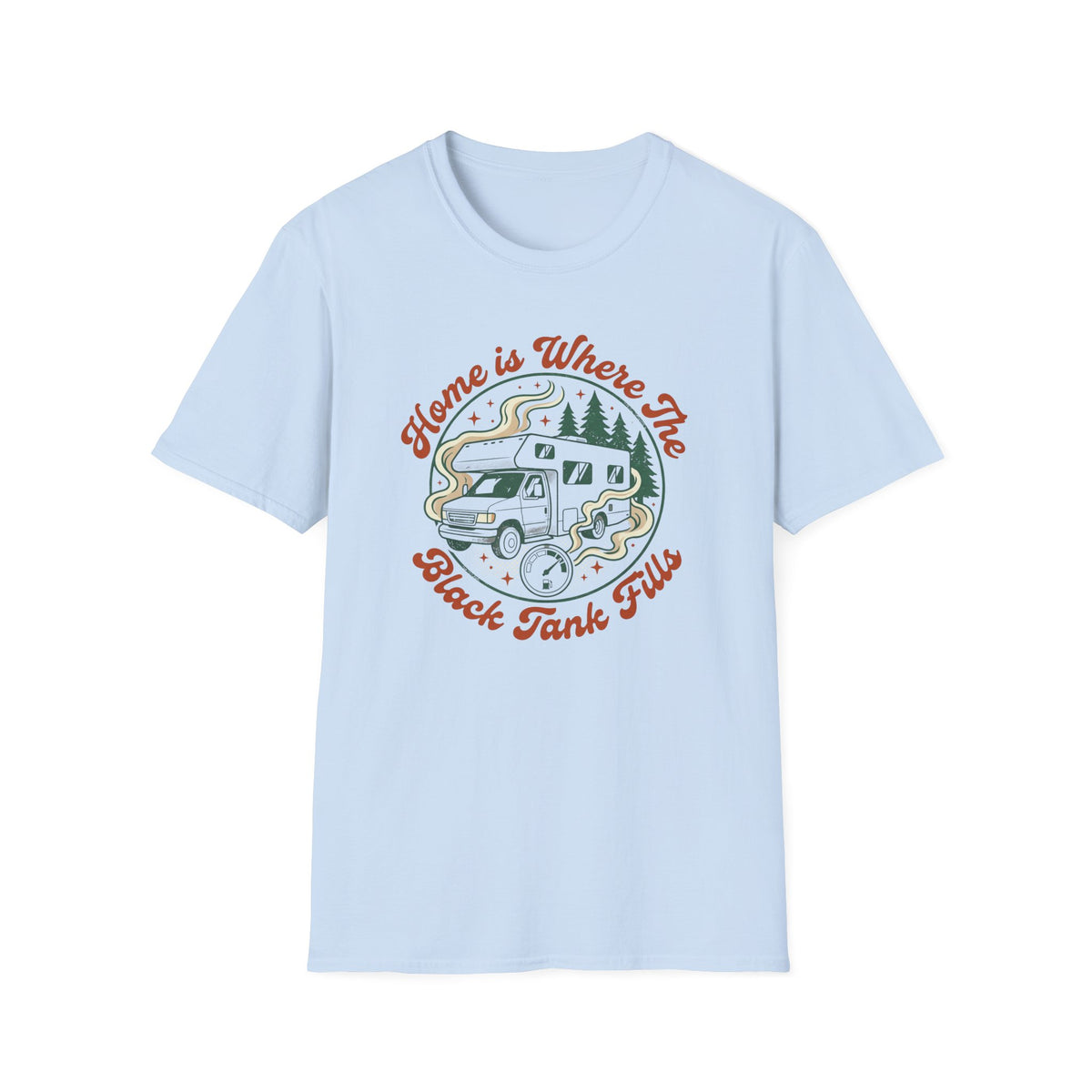 Home Is Where The Black Tank Fills T-Shirt