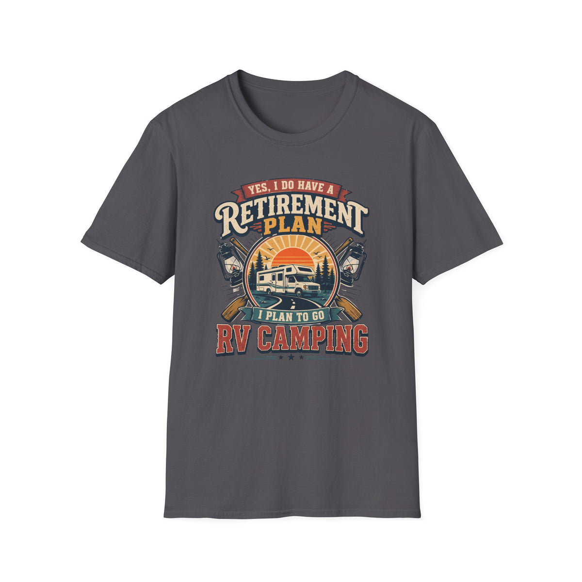 Yes, I Do Have a Retirement Plan T-Shirt