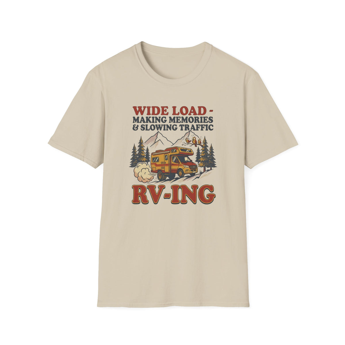 Wide Load: Making Memories T-Shirt