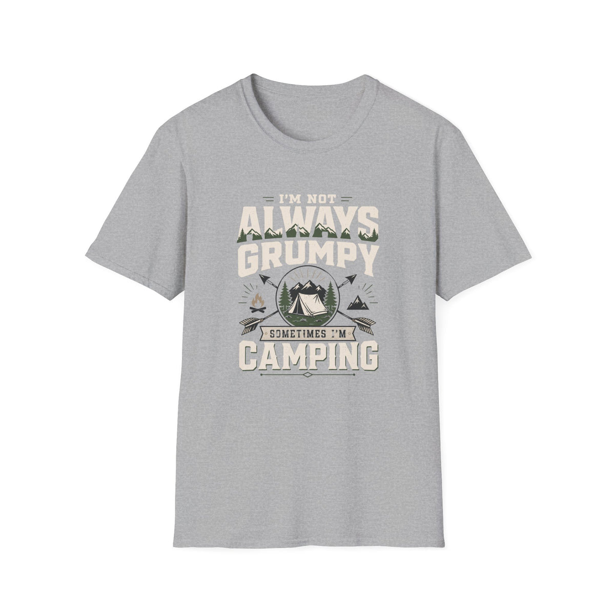 I'm Not Always Grumpy, Sometimes I'm Camping T-Shirt