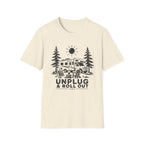 Unplug & Roll Out T-Shirt