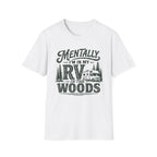 Mentally I’m In My RV T-Shirt