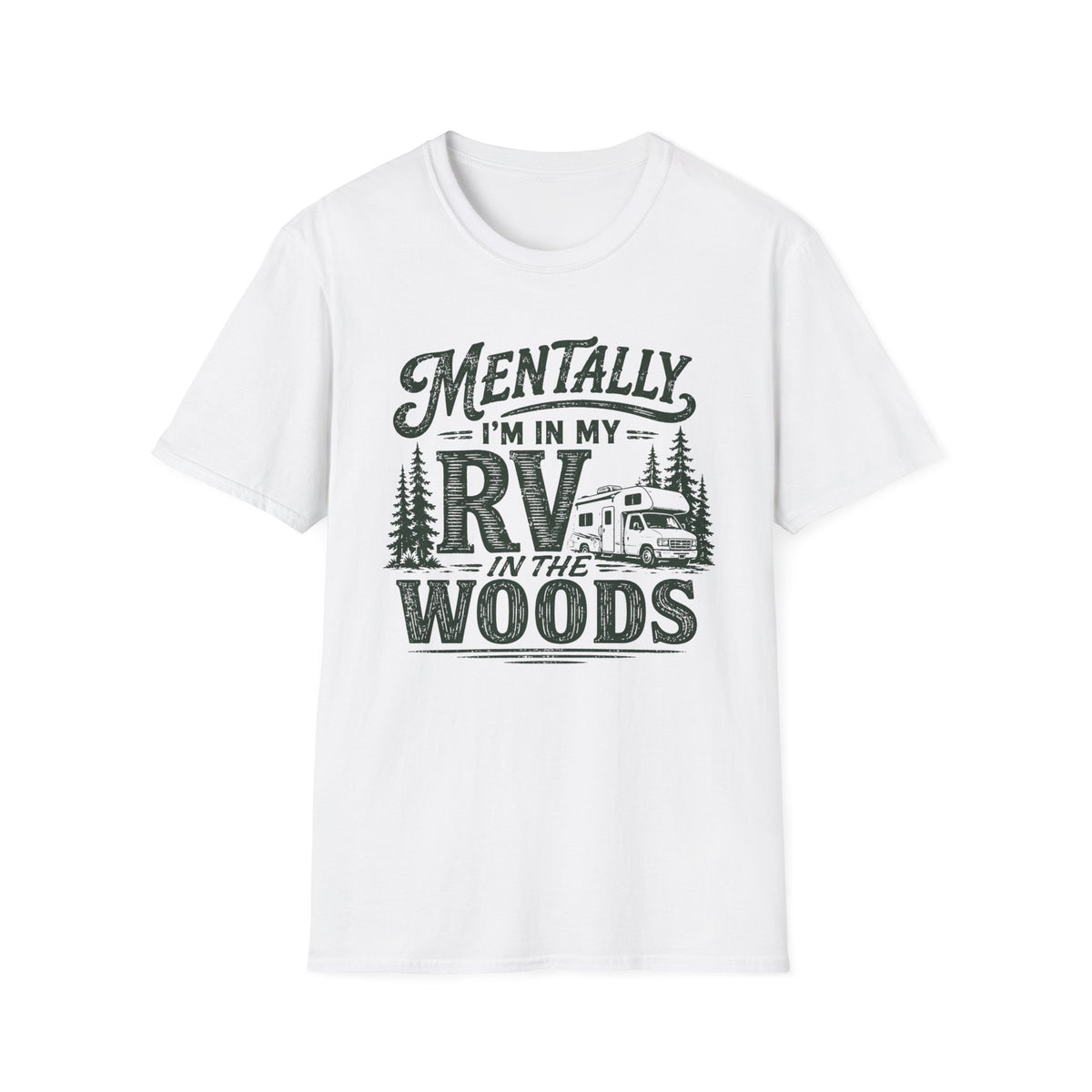Mentally I’m In My RV T-Shirt
