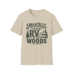 Mentally I’m In My RV T-Shirt