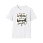 Explore More T-Shirt
