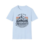 Take Me To The Mountains T-Shirt