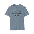 Motorhomes Before Nursing Homes T-Shirt
