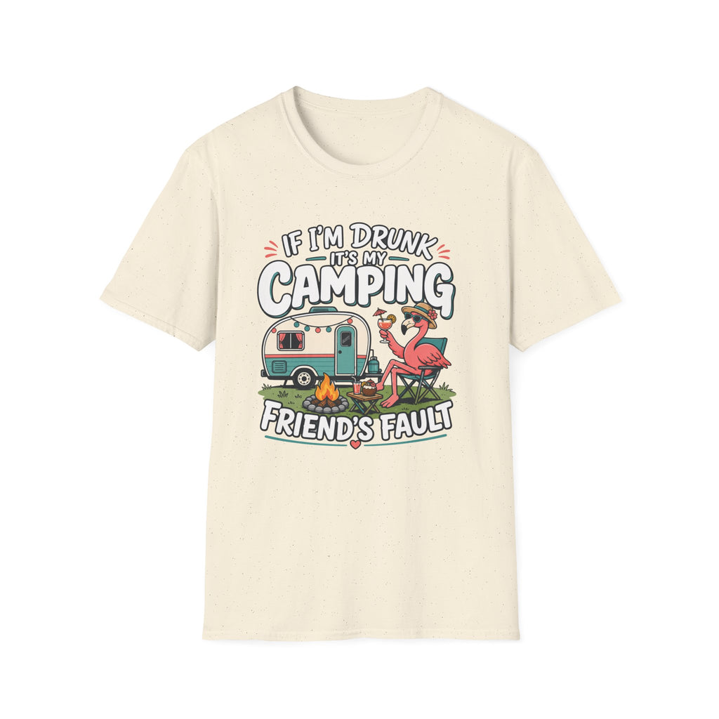 If I'm Drunk It's My Friends Fault T-Shirt