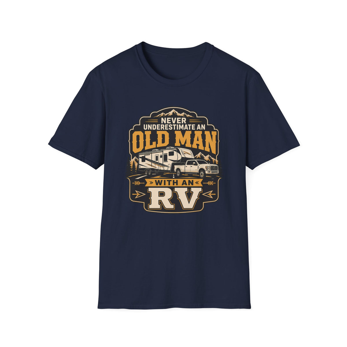 Never Underestimate an Old Man with 5th Wheel T-Shirt