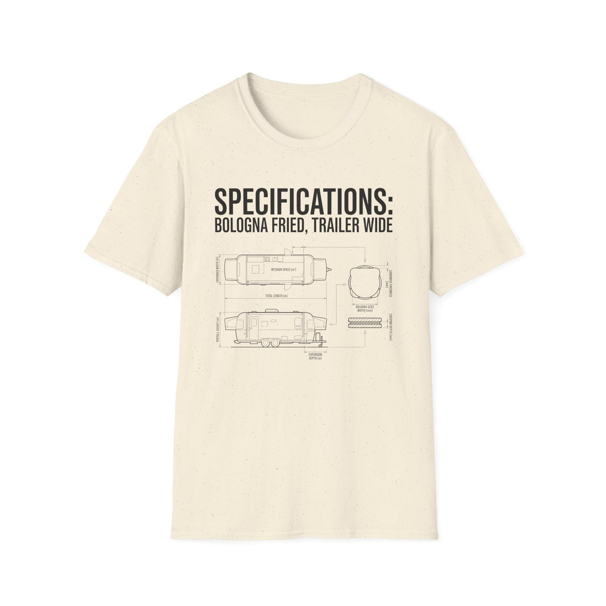 SPECIFICATIONS: Bologna Fried, Trailer Wide T-Shirt