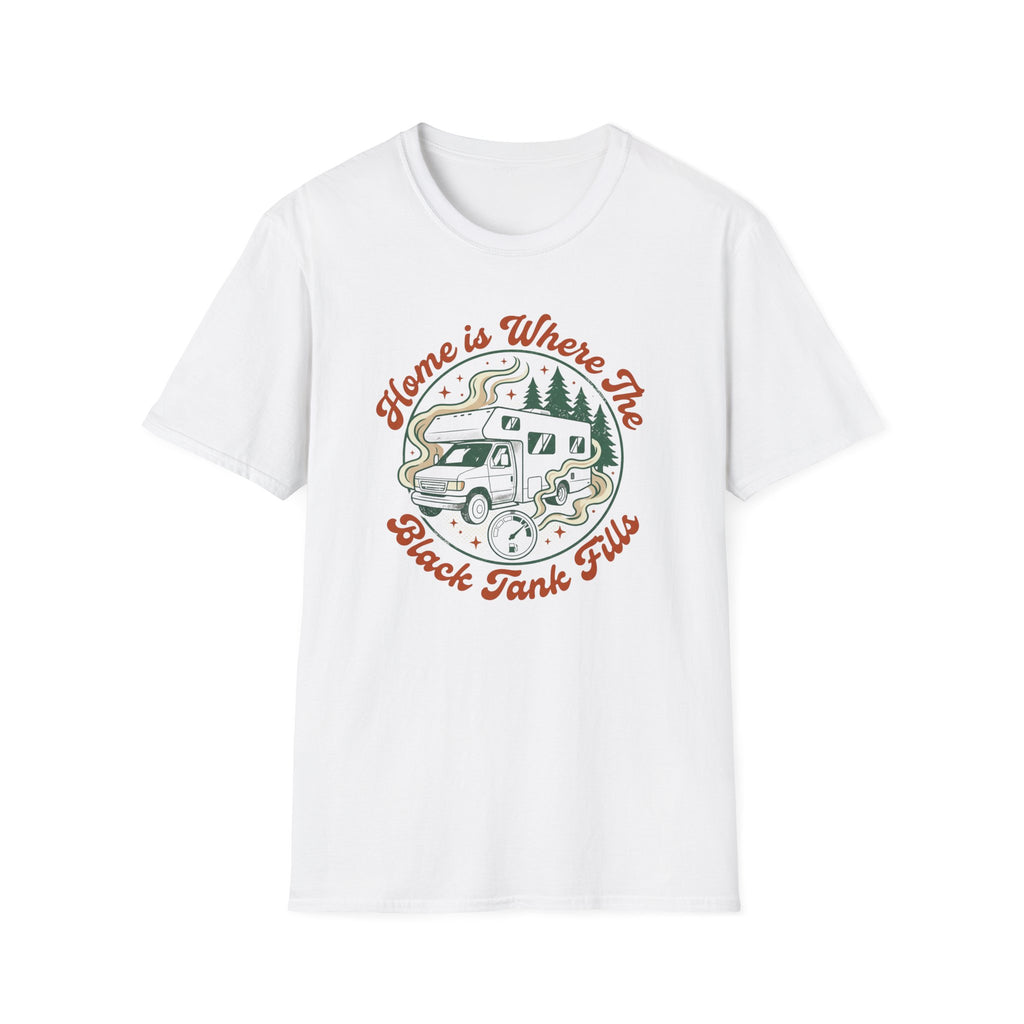 Home Is Where The Black Tank Fills T-Shirt