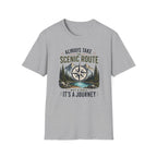 Always Take The Scenic Route  T-Shirt