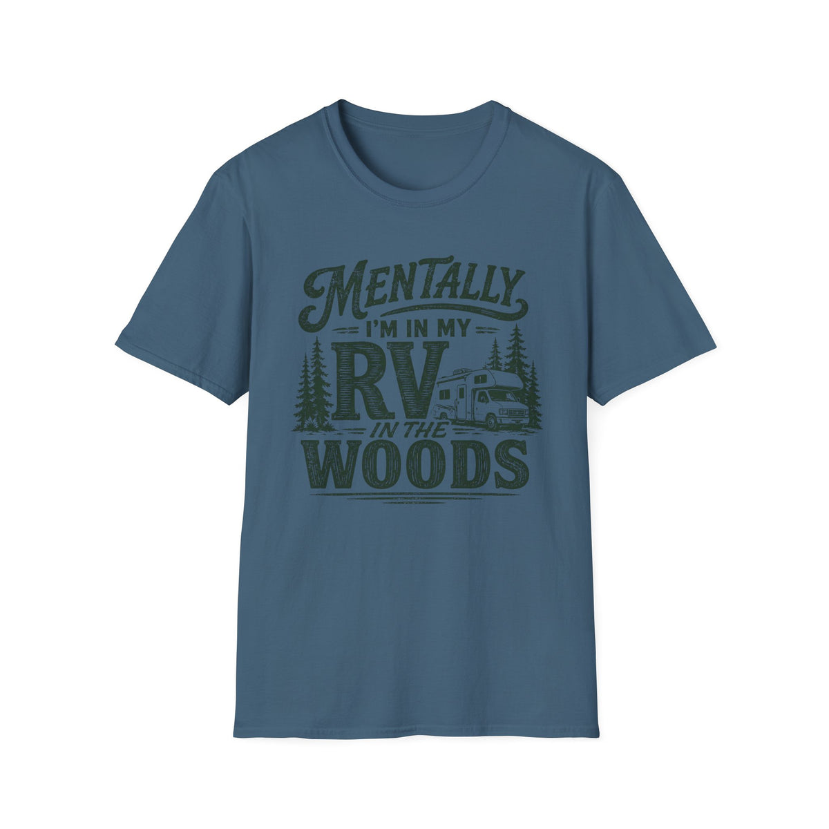 Mentally I’m In My RV T-Shirt