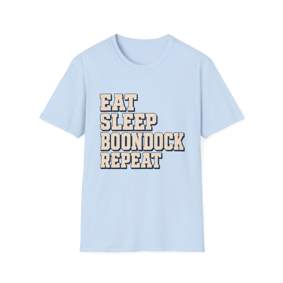 Eat Sleep Boondock Repeat T-Shirt