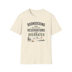 Boondocking Because Reservations Are Overrated T-Shirt