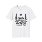 Unplug & Roll Out T-Shirt