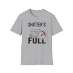 Shitter's Full T-Shirt