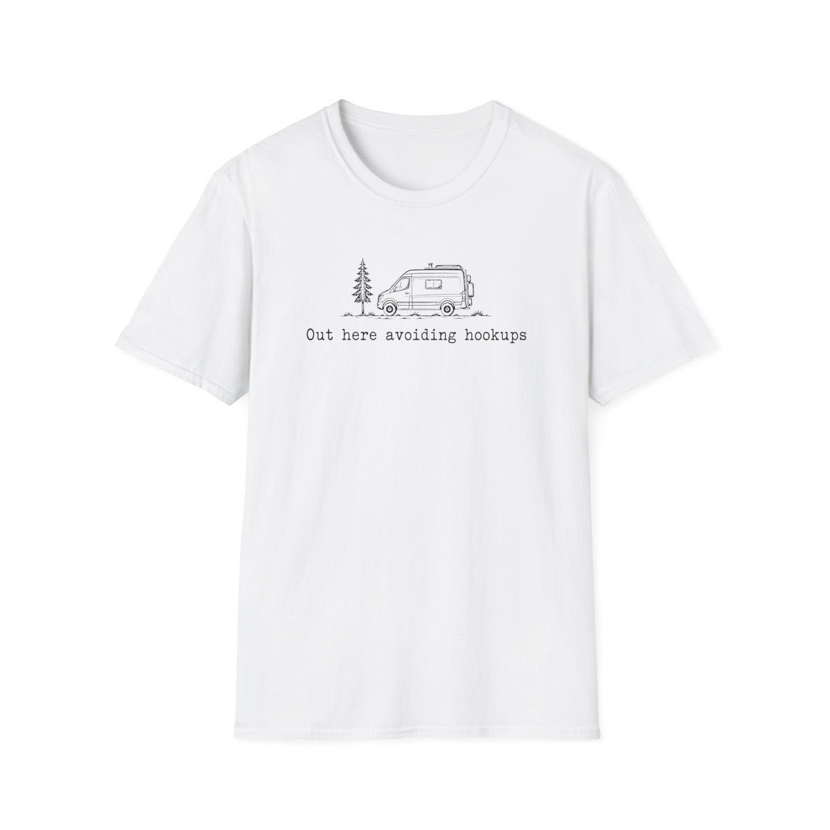 Out Here Avoiding Hookups Van T-shirt