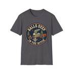 Balls Deep in the Hitch T-Shirt