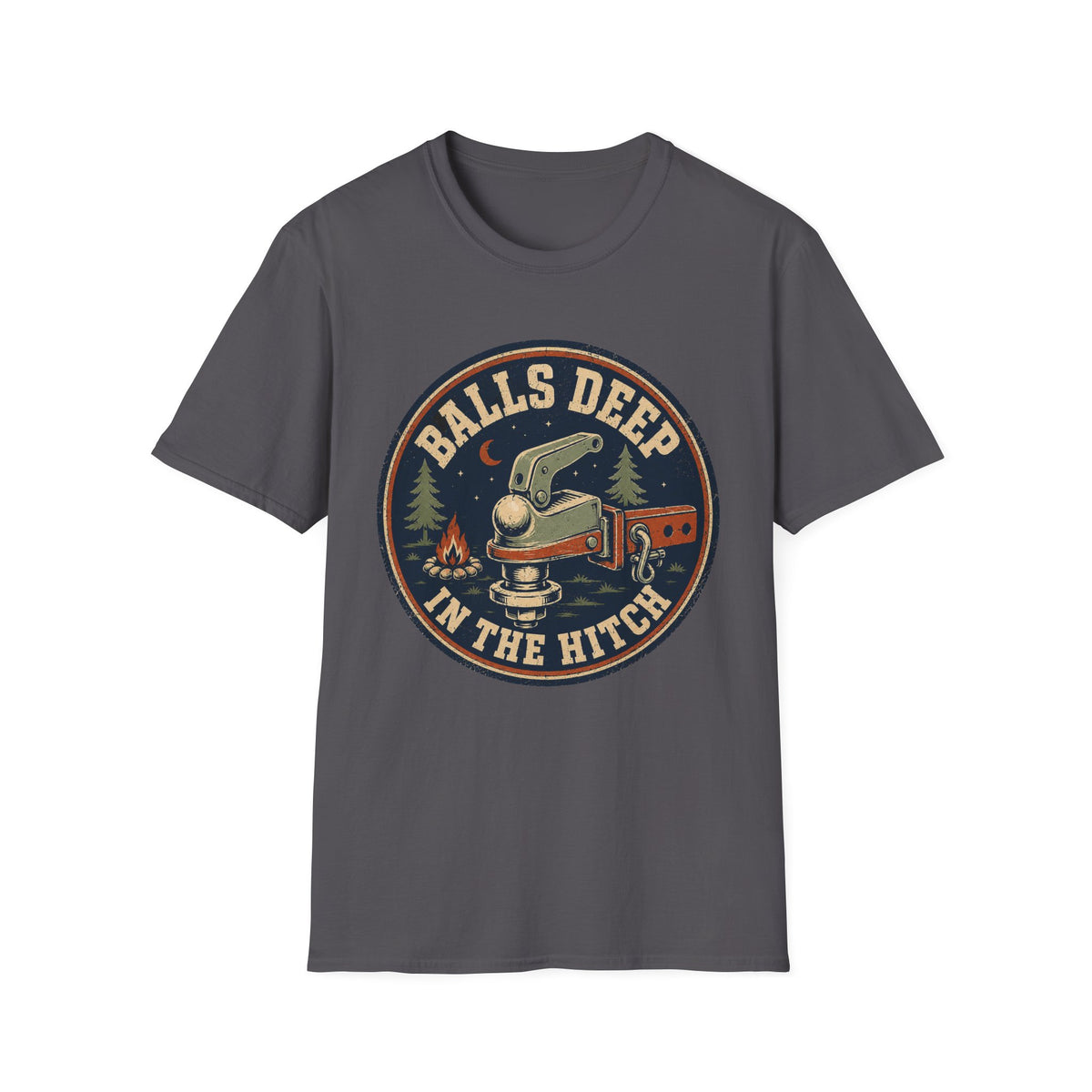 Balls Deep in the Hitch T-Shirt