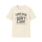 Camp Hair Don't Care T-Shirt