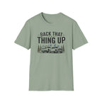 Back That Thing Up with Trailer T-shirt