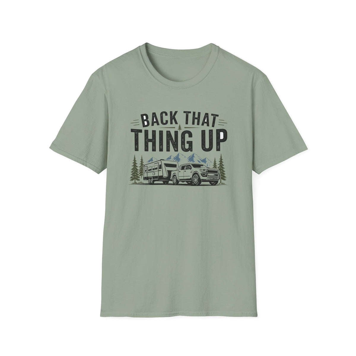 Back That Thing Up with Trailer T-shirt