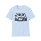 Just Here for the Hookups T-Shirt