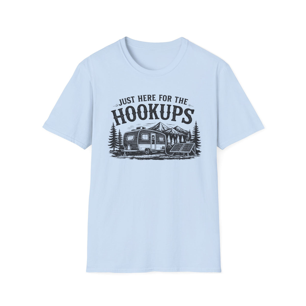 Just Here for the Hookups T-Shirt