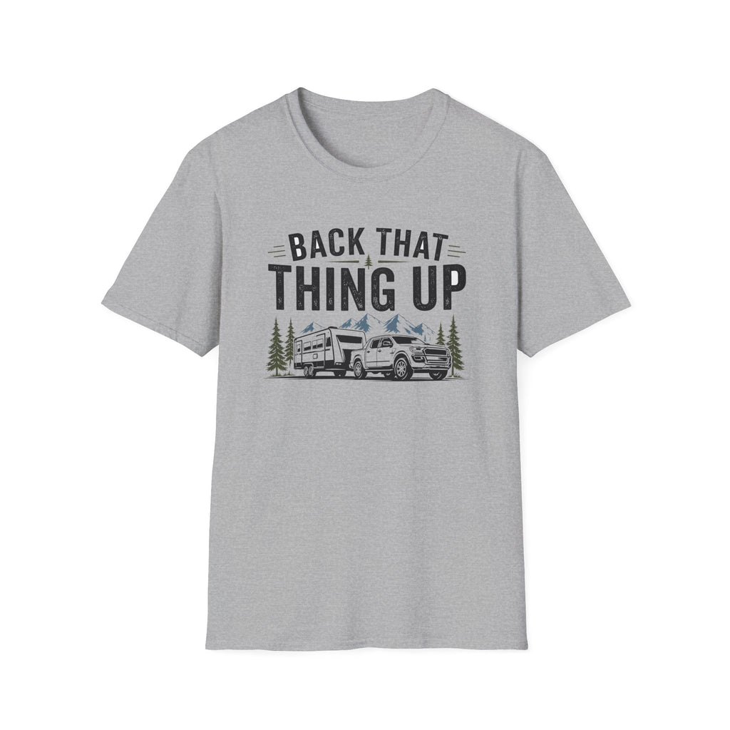 Back That Thing Up with Trailer T-shirt