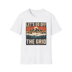 Let's go off grid T-shirt